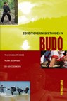 Conditioneringsmethodes in Budo - Patrick Baas - 9789491014390