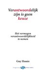 Verantwoordelijk zijn is geen keuze - Guy Honée - 9789491076398