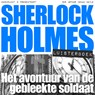 Het avontuur van de gebleekte soldaat - Arthur Conan Doyle - 9789491159862