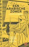 Een Arabische zomer - Lucas Catherine - 9789491297311