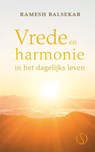 Vrede en harmonie in het dagelijks leven - Ramesh S. Balsekar - 9789491411670