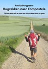 Rugzakken naar Compostela - Patrick Burggraeve - 9789491439971