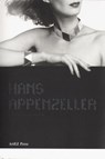 Hans Appenzeller - Hans Appenzeller ; Jeroen van den Eijnde ; Ivo Weyel - 9789491444241