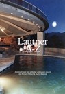 Lautner A-Z - Tycho Saariste ; Jan-Richard Kikkert ; Alan Hess - 9789491444432