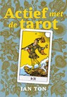 Actief met de tarot - Jan Ton - 9789491557484
