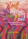 Leef de missie van je ziel - Annemarie Peters - 9789491557668