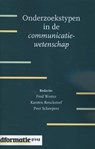 Onderzoekstypen in de communicatiewetenschap - Fred Wester ; Karsten Renckstorf ; Peer Scheepers - 9789491560231