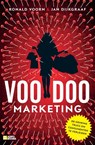 Voodoo-marketing - Ronald Voorn ; Jan Dijkgraaf - 9789491560965