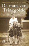 De man van Tsinegolde - Alexandra Terlouw-van Hulst - 9789491567216