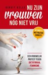Nu zijn vrouwen nog niet vrij - Birgit Kelle - 9789491583391