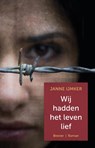 Wij hadden het leven lief - Janne IJmker & Elizabeth Kooman - 9789491583704