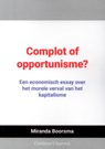 Complot of opportunisme? - Miranda Boorsma - 9789491591327