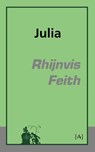 Julia - Rhijnvis Feith - 9789491618123