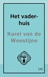 Het vader-huis - Karel van de Woestijne - 9789491618338