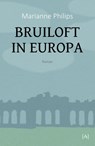 Bruiloft in Europa - Marianne Philips - 9789491618857