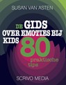 De gids over emoties bij kids - Susan van Asten - 9789491687396