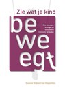 Zie wat je kind beweegt - Suzanne Strijbosch-van Snippenberg - 9789491687617