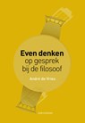 Even denken - André de Vries - 9789491693472