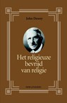 Het religieuze bevrijd van religie - John Dewey - 9789491693878