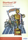 Starttaal 2F A Leerwerkboek Nederlands - Egberdien Prins ; Suzanne Dieleman ; Ruth Jansen ; Bregje Cruijsberg ; Marleen Tienstra ; Suzet Volders ; Lieke van Pagee ; Carrien Brinkman ; Michael Mandersloot ; Marjan Dorrestein ; Ruud van den Belt ; Rieke Wynia - 9789491699573
