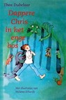 Dappere Chris in het enge bos - Thea Dubelaar - 9789491707247
