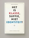 Het is klasse, suffie, niet identiteit! - Ewald Engelen - 9789491717529
