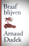 Braaf blijven - Arnaud Dudek - 9789491737015