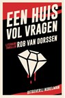 Een huis vol vragen - Rob van Dorssen - 9789491737442
