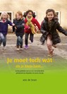 Je moet toch wat als je klein bent - Arie de Bruin - 9789491740145