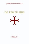 De graalsimpuls in het inwijdingsritueel van de orde van de tempeliers - Judith von Halle - 9789491748226