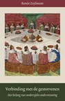 Verbinding met de gestorvenen - Renée Zeylmans - 9789491748387