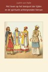 Het leven op het keerpunt der tijden - Judith von Halle - 9789491748493