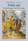 Nabij zijn - Renée Zeylmans ; Nard Besseling - 9789491748608