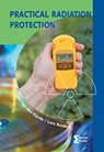 Practical Radiation Protection - Jos van den Eijnde ; Lars Roobol - 9789491764301
