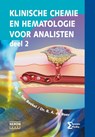 Klinische chemie en hematologie voor analisten deel 2 - E. ten Boekel ; B.A. de Boer - 9789491764554