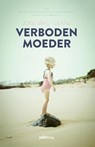 Verboden moeder - Joke Mac-Leane - 9789491773105