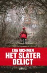 Het slater delict - Era Richmen - 9789491773228