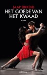 Het goede van het kwaad - Jaap Sikkens - 9789491773778