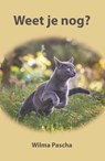 Weet je nog? - Wilma Pascha - 9789491777936