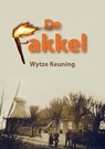 De fakkel - Wytze Keuning - 9789491777967