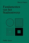 Fundamenten van het stadsontwerp - Marcel Smets - 9789491789250