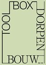 Toolbox dorpenbouw - Ward Verbakel ; Karl Catteeuw ; Edith Wouters ; Els Demeestere ; Joeri De Bruyn - 9789491789458