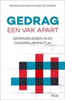 Gedrag, een vak apart - Monique Baard ; Inge Reijnders - 9789491806490