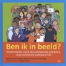 Ben ik in beeld? - Marion van de Coolwijk ; Wendy van Lammers van Toorenburg - 9789491806612