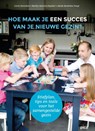 Hoe maak je een succes van je nieuwe gezin? - Corrie Haverkort ; Marlijn Kooistra-Popelier ; Aleide Hendrikse-Voogt - 9789491806995