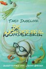 De wonderbril - Thea Dubelaar - 9789491833427