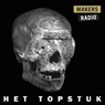 Het topstuk - MakersRadio - 9789491833724