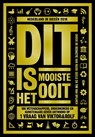 Dit is het mooiste ooit - Viktor&Rolf ; Dick Swaab ; André Kuipers ; Diederik Jekel ; Micha Wertheim ; Heleen Dupuis ; Lavinia Meijer ; Job Cohen ; Karin Swerink ; Jeroen Smit ; Gustaaf Peek ; Toon Tellegen ; Ben Tiggelaar - 9789491845536