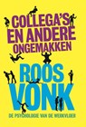 Collega's en andere ongemakken - Roos Vonk - 9789491845543