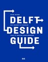 Delft design guide - Annemiek van Boeijen ; Jaap Daalhuizen ; Roos van der Schoor ; Yvo Zijlstra - 9789491847202